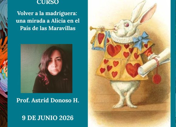 Volver a la madriguera: una mirada a Alicia en el País de las Maravillas