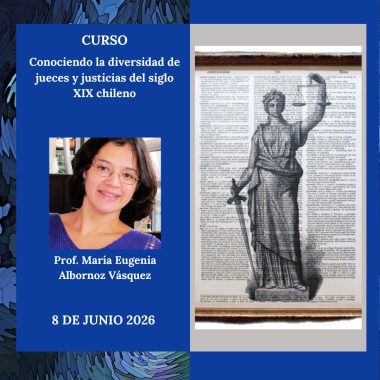 Conociendo la diversidad de jueces y justicias del siglo XIX chileno