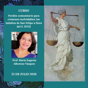 Perdón comunitario para crímenes inolvidables: los indultos de San Felipe a fines del S. XVIII