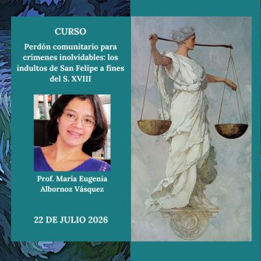 Perdón comunitario para crímenes inolvidables: los indultos de San Felipe a fines del S. XVIII
